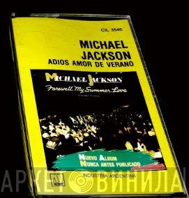  Michael Jackson  - Adios Amor De Verano = Farewell My Summer Love