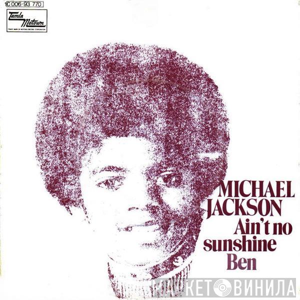 Michael Jackson - Ain't No Sunshine / Ben