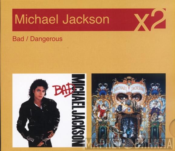 Michael Jackson - Bad / Dangerous