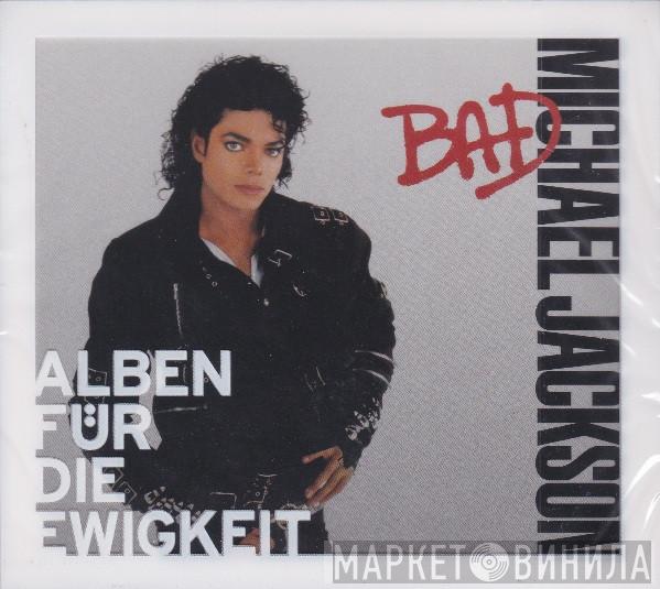  Michael Jackson  - Bad