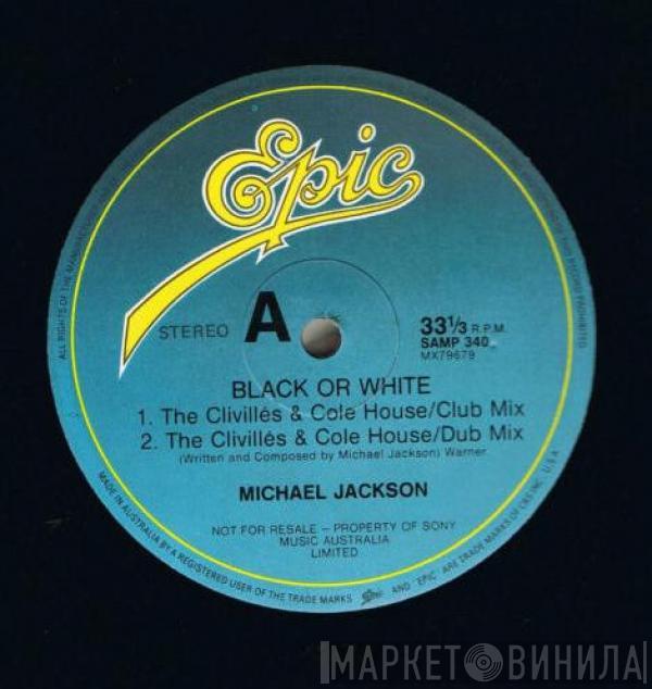  Michael Jackson  - Black Or White (The Clivillés & Cole Remixes)