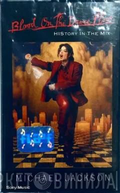  Michael Jackson  - Blood On The Dance Floor: HIStory In The Mix