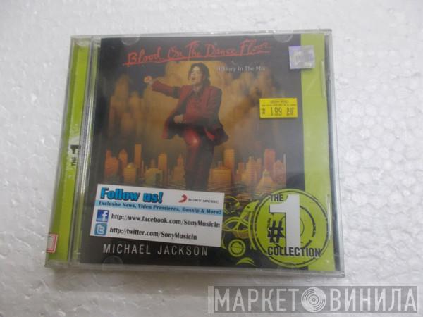  Michael Jackson  - Blood On The Dance Floor (HIStory In the Mix)