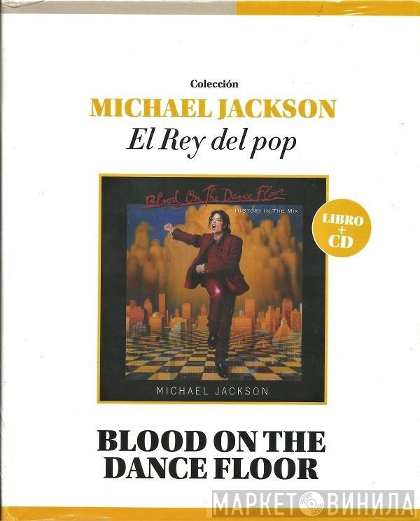  Michael Jackson  - Blood On The Dance Floor - HIStory In The Mix