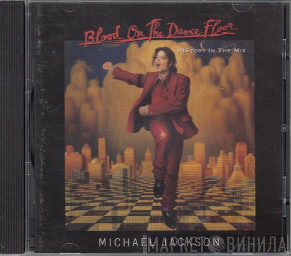  Michael Jackson  - Blood On The Dance Floor - HIStory In The Mix