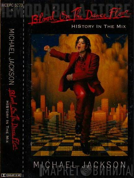  Michael Jackson  - Blood On The Dance Floor - HIStory In The Mix