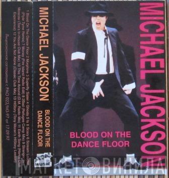  Michael Jackson  - Blood On The Dance Floor