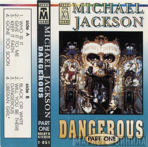  Michael Jackson  - Dangerous Part One