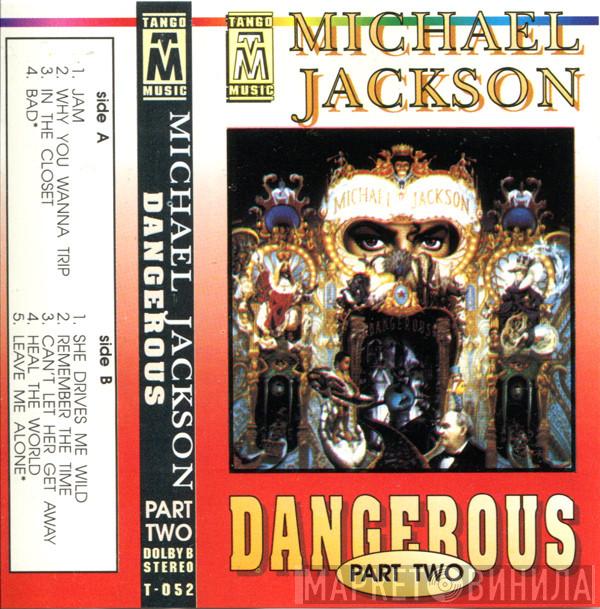  Michael Jackson  - Dangerous Part Two