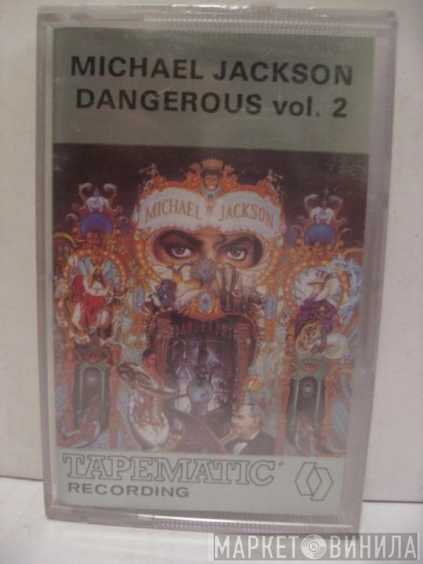  Michael Jackson  - Dangerous Vol. 2