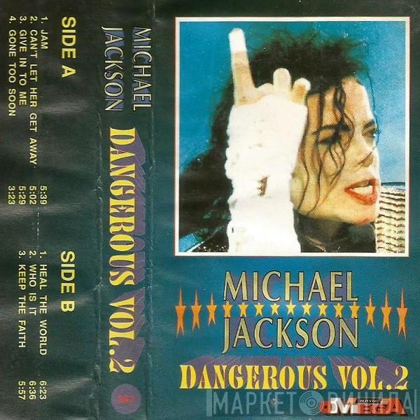  Michael Jackson  - Dangerous Vol. 2