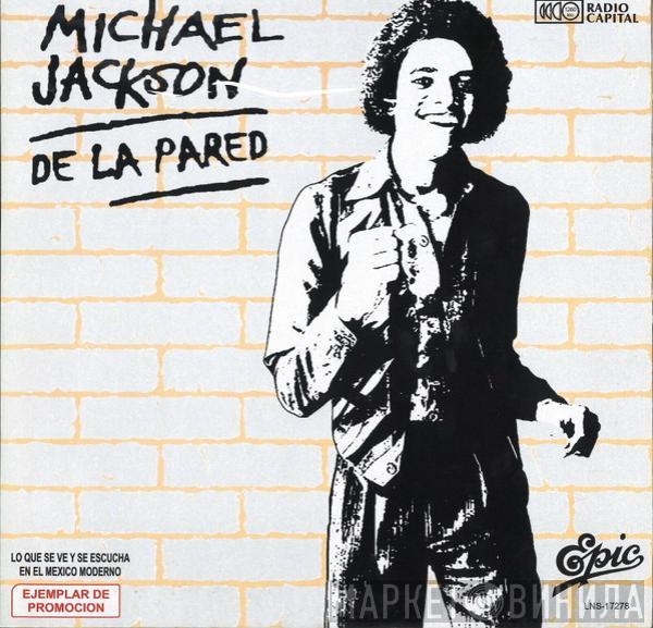  Michael Jackson  - De La Pared