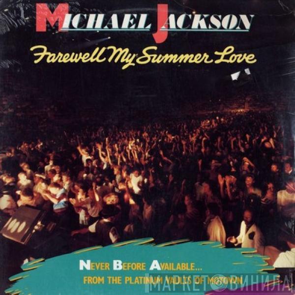  Michael Jackson  - Farewell My Summer Love