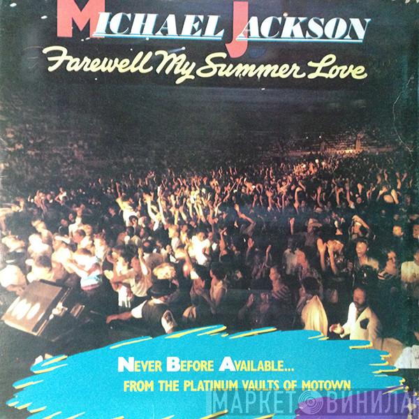  Michael Jackson  - Farewell My Summer Love