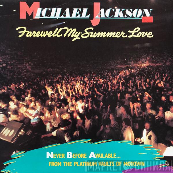  Michael Jackson  - Farewell My Summer Love