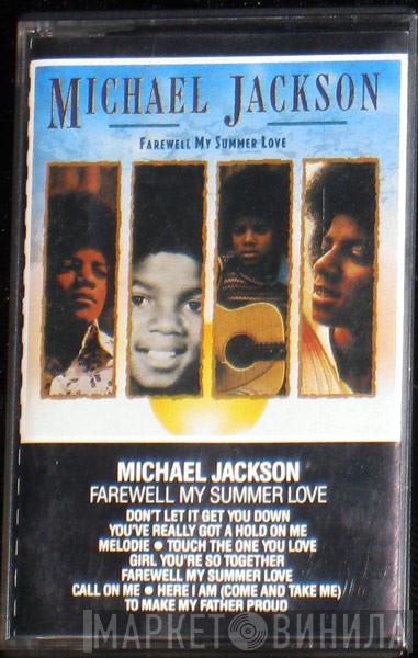  Michael Jackson  - Farewell My Summer Love