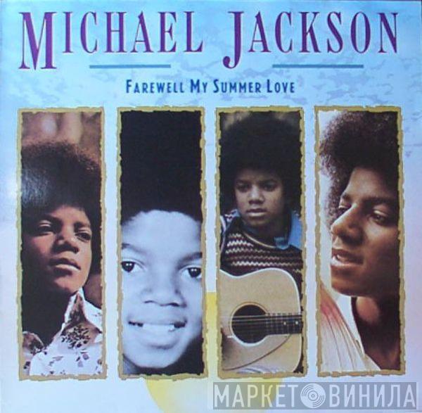  Michael Jackson  - Farewell My Summer Love