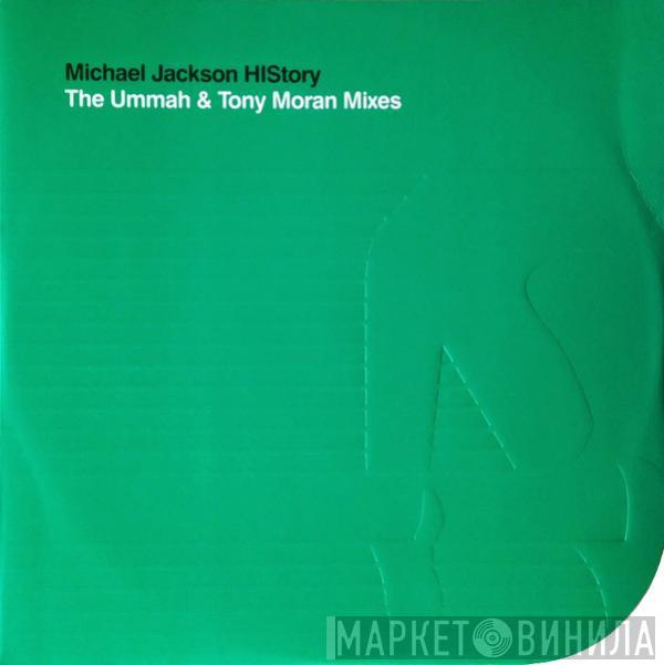 Michael Jackson - HIStory (The Ummah & Tony Moran Mixes)