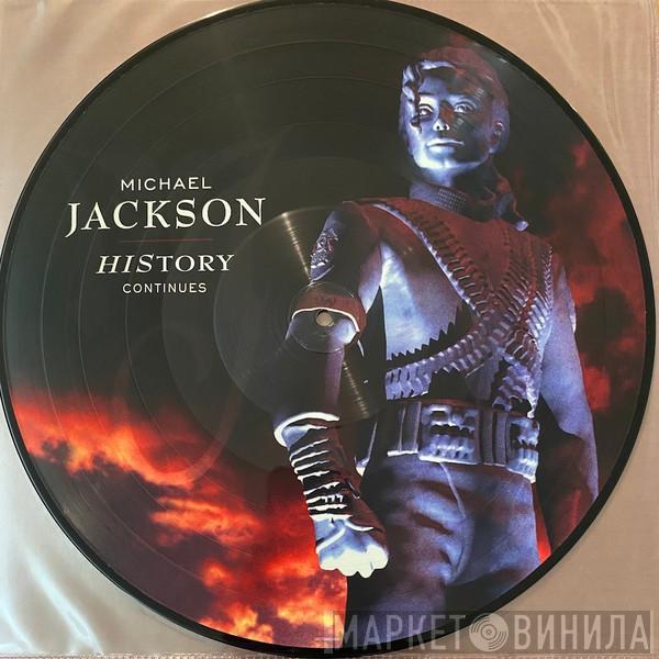  Michael Jackson  - HIStory Continues