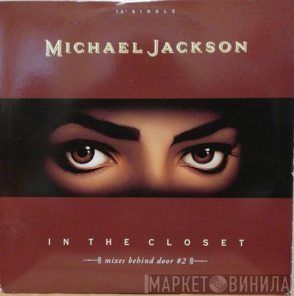 Michael Jackson - In The Closet (Mixes Behind Door #2)