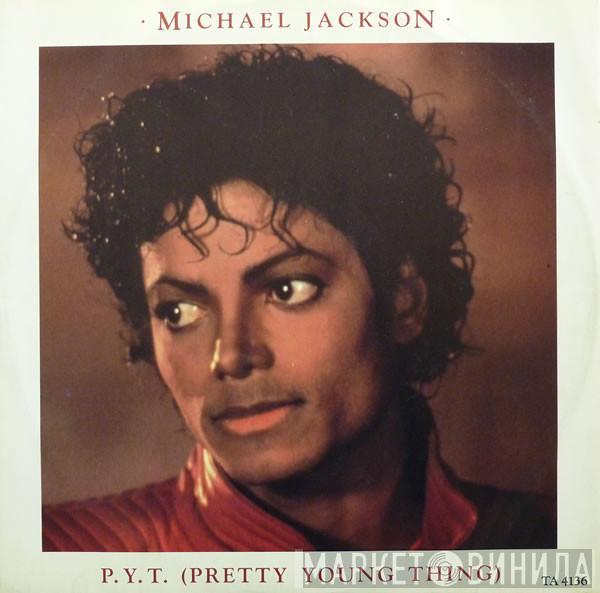  Michael Jackson  - P.Y.T. (Pretty Young Thing)