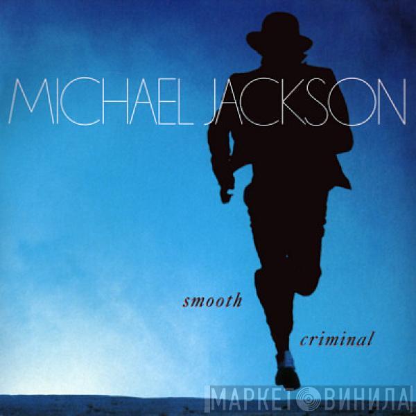 Michael Jackson - Smooth Criminal