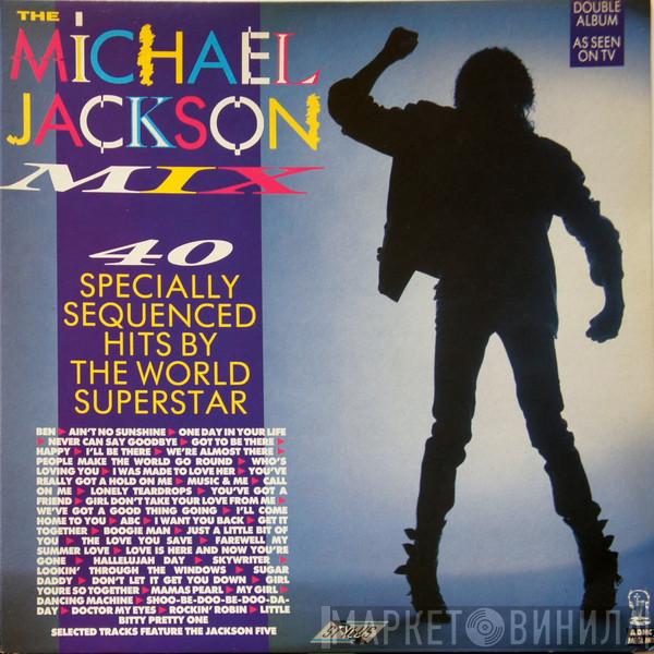 Michael Jackson, The Jackson 5 - The Michael Jackson Mix - 40 Specially Sequenced Hits By The World Superstar