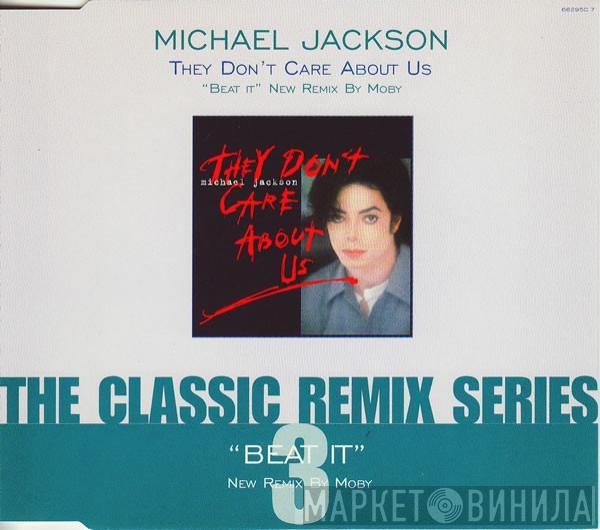 Michael Jackson - They Don't Care About Us / Beat It