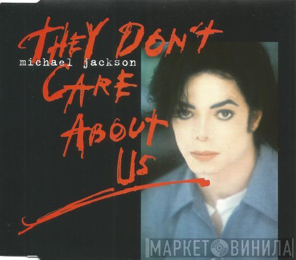Michael Jackson - They Don't Care About Us