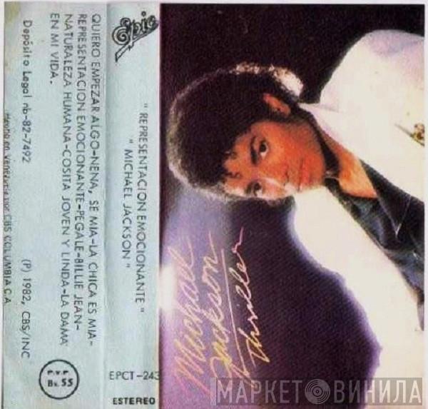  Michael Jackson  - Thriller = Representacion Emocionante