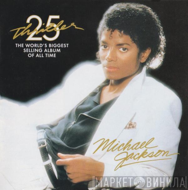  Michael Jackson  - Thriller 25
