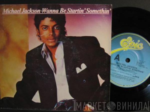  Michael Jackson  - Wanna Be Startin' Somethin'