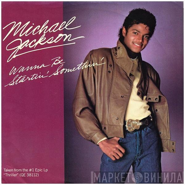  Michael Jackson  - Wanna Be Startin' Somethin'