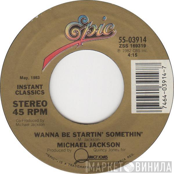  Michael Jackson  - Wanna Be Startin' Somethin'