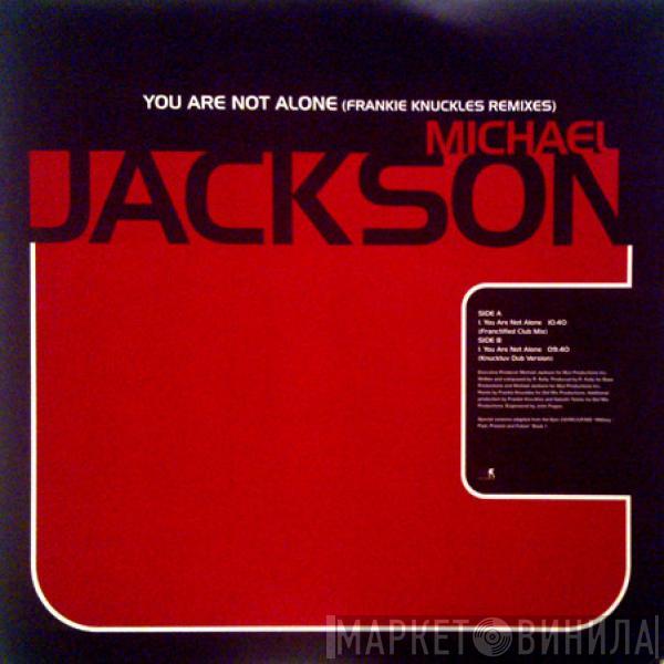 Michael Jackson - You Are Not Alone (Frankie Knuckles Remixes)
