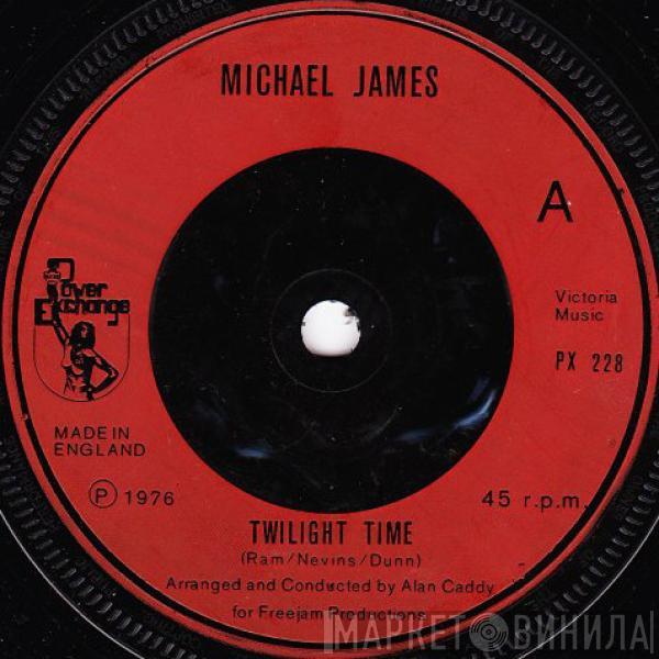 Michael James  - Twilight Time