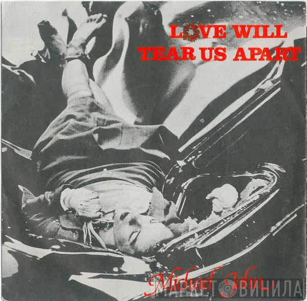 Michael John - Love Will Tear Us Apart