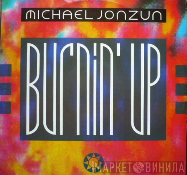 Michael Jonzun - Burnin' Up