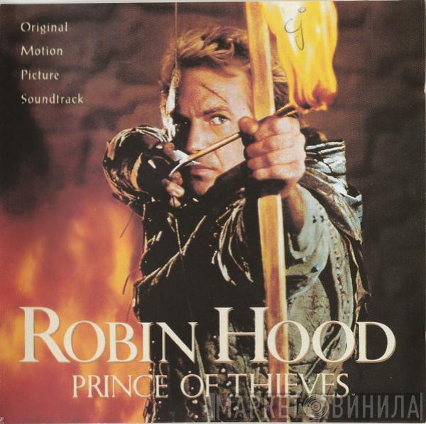  Michael Kamen  - Robin Hood: Prince Of Thieves (Original Motion Picture Soundtrack)