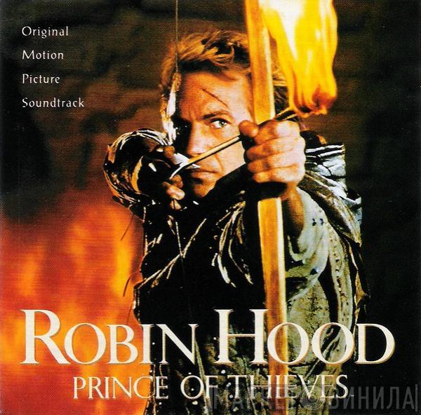  Michael Kamen  - Robin Hood: Prince Of Thieves (Original Motion Picture Soundtrack)