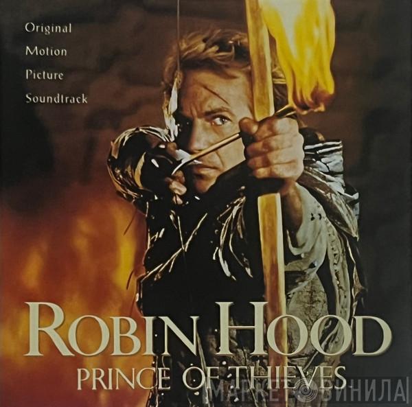  Michael Kamen  - Robin Hood: Prince Of Thieves  (Original Motion Picture Soundtrack)