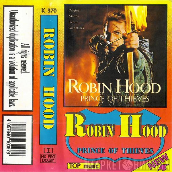  Michael Kamen  - Robin Hood Prince Of Thieves (Original Soundtrack)