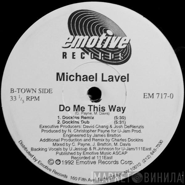 Michael Lavel - Do Me This Way