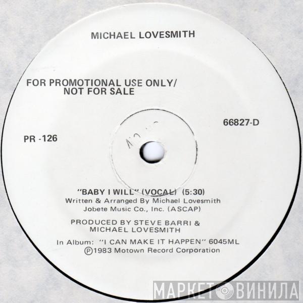 Michael Lovesmith - Baby I Will