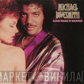 Michael Lovesmith - I Can Make It Happen
