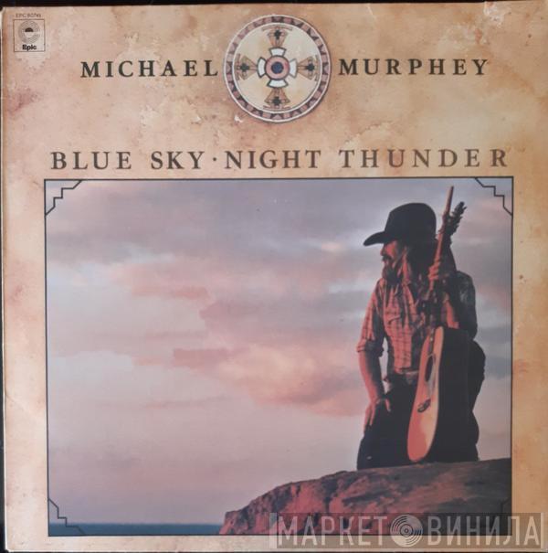 Michael Martin Murphey - Blue Sky - Night Thunder