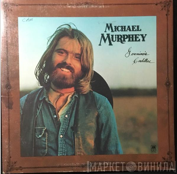  Michael Martin Murphey  - Geronimo's Cadillac