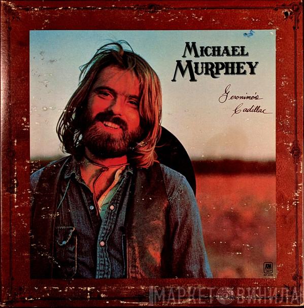 Michael Martin Murphey  - Geronimo's Cadillac
