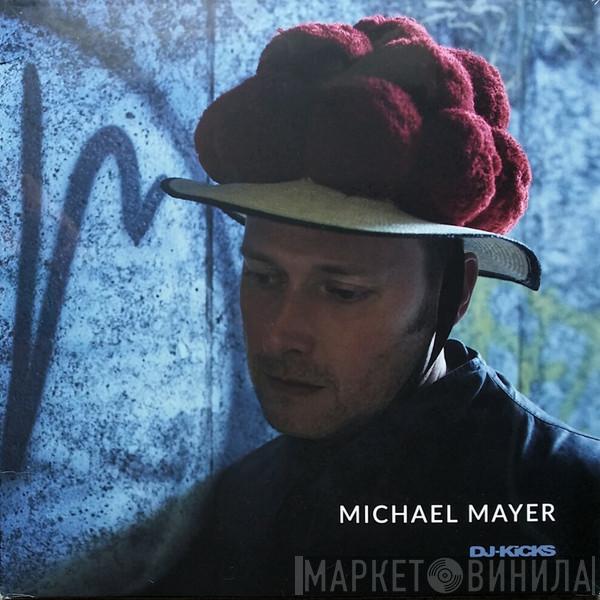 Michael Mayer - DJ-Kicks