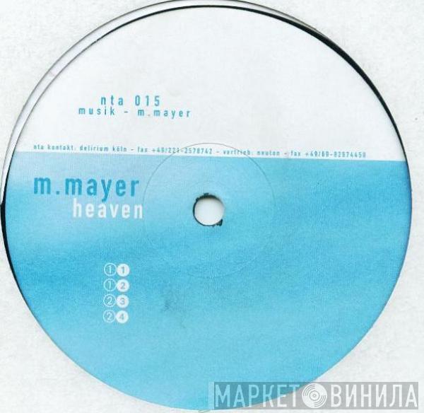  Michael Mayer  - Heaven